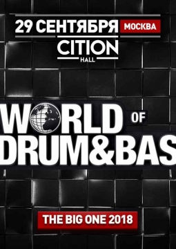 World of Drum&Bass: THE BIG ONE 2018
