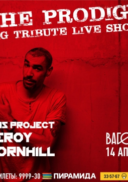 Leeroy Thornhill & the Prodigy tribute show