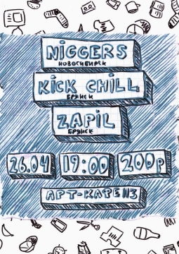 NIGGERS | KICK CHILL | ZAPIL