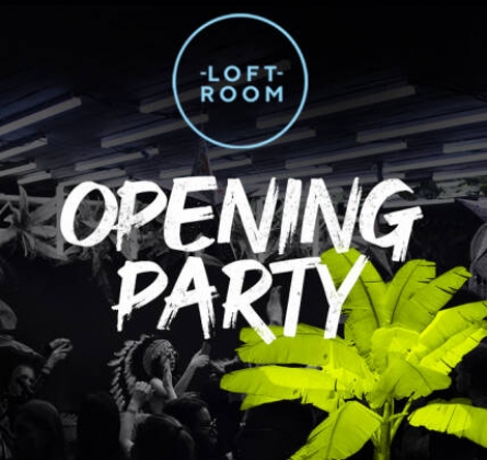 Loft Room Opening Party - Embargo