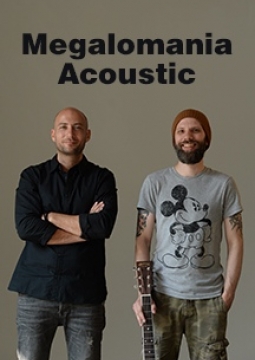 MegaloMania Acoustic