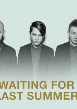 I am waiting for you last summer