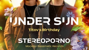 UNDER SUN: Stereoporno (Москва)